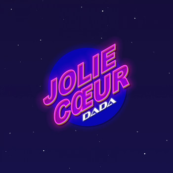 Dada - Jolie coeur (Explicit)