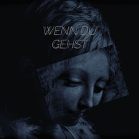 Gody - Wenn du gehst