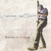 Gruber - Business As Unusual