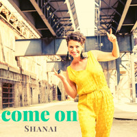 Shanai - Come On