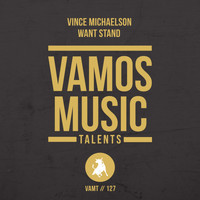 Vince Michaelson - Want Stand