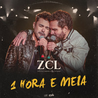 Zezé Di Camargo & Luciano - 1 Hora e Meia