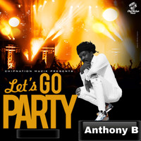 Anthony B - Let’s Go Party