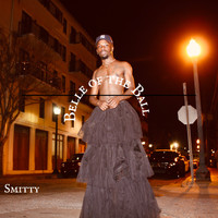 Smitty - Belle of the Ball (Explicit)