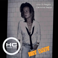 Lino Di Meglio, Carmine Nappi - Hey Baby