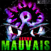 Akuma - Mauvais (Explicit)