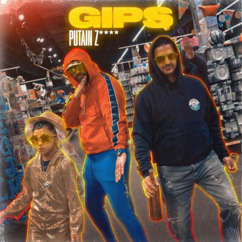 Gips - Putain z**** (Explicit)