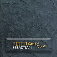 Peter Sebastian - Carpe Diem (Das Album [Explicit])