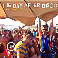 Lino Di Meglio - The Day After Disco