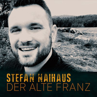 Stefan Naihaus - Der alte Franz