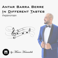 Maan Hamadeh - Antar Barra Berre in Different Tastes