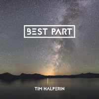 Tim Halperin - Best Part