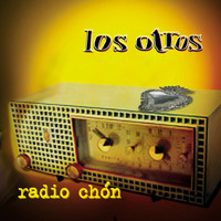 Los Otros - Radio Chón
