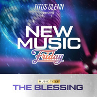 Titus Glenn - The Blessing