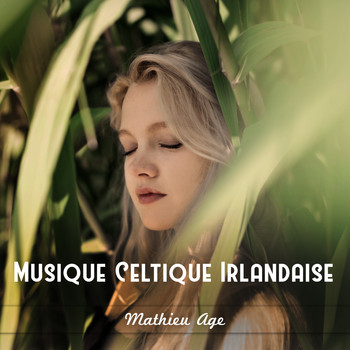 Mathieu Age - Musique Celtique Irlandaise