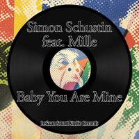 Schustin - Baby You Are Mine (1997 Version)