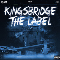 Reem - Kingsbridge The Label (Explicit)