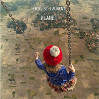 Eric St-Laurent - Planet