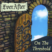 EverAfter - On The Threshold