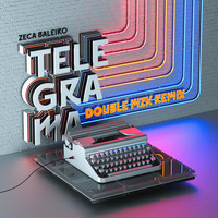 Zeca Baleiro - Telegrama (Double MZK Remix)