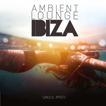 Various Artists - Ambient Lounge IBIZA