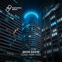 Sean David - Lose For You