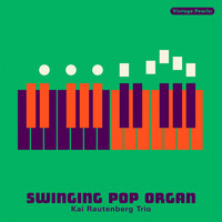 Kai Rautenberg - Vintage Pearls: Swinging Organ Pop