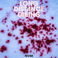 Long Distance Calling - Fever