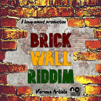 Various Artists - Brick Wall Riddim