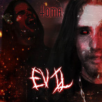 Toma - Evil (Explicit)