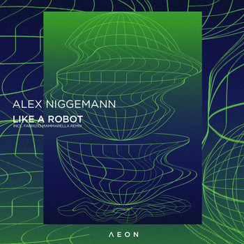 Alex Niggemann - Like a Robot