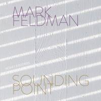 Mark Feldman - Sounding Point