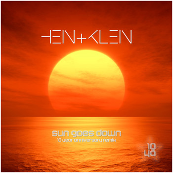 HEIN+KLEIN - Sun Goes Down (10YA)