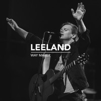 Leeland - Way Maker (Single Version)