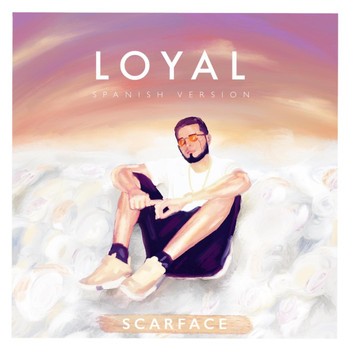 Scarface - Loyal (Spanish Remix) (Explicit)