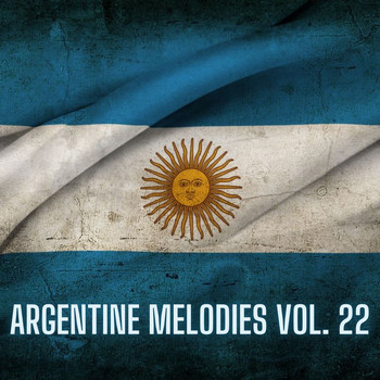 Various Artists - Argentine Melodies Vol. 22