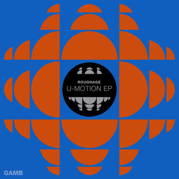 Roughage - U-Motion EP