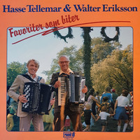 Walter Eriksson & Hasse Tellemar - Favoriter som biter