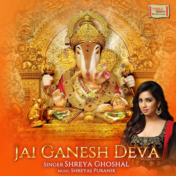 Shreya Ghoshal - Jai Ganesh Deva