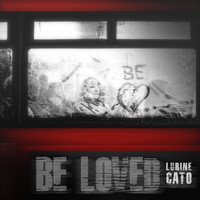 Lurine Cato - Be Loved