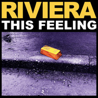 Riviera / - This Feeling