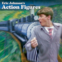 Eric Johnson - Eric Johnson's Action Figures