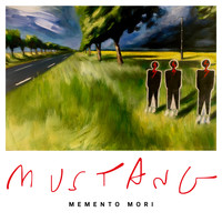 Mustang - Memento Mori