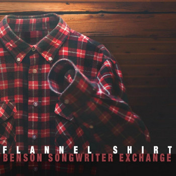 Various Artists - Benson Songwriter Exchange: Flannel Shirt (Explicit)