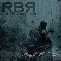Run Brother Run / - Story of El Diablo