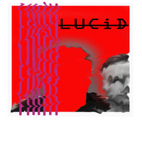 Matt Wyre / - Lucid