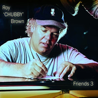 Roy 'Chubby' Brown / - Friends 3