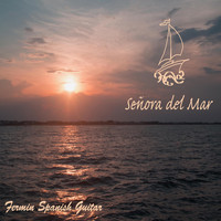 Fermin Spanish Guitar - Senora Del Mar