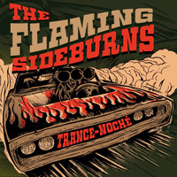 The Flaming Sideburns - Trance-Noché