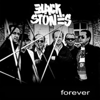 Black Stones - Forever
